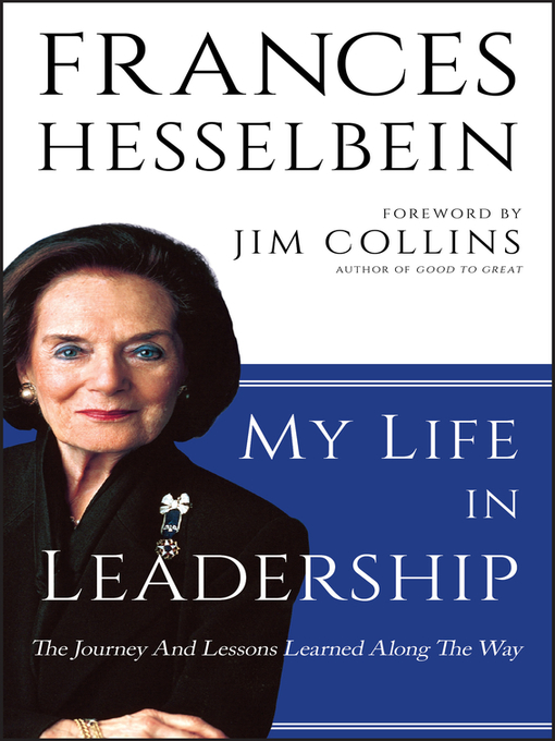 Title details for My Life in Leadership by Frances Hesselbein - Available